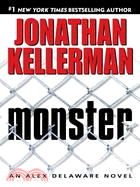 Monster ─ An Alex Delaware Novel