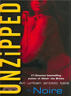 Unzipped ─ An Urban Erotic Tale