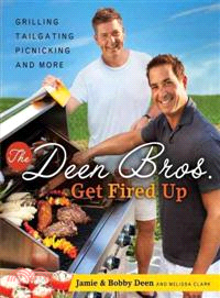 The Deen Bros. Get Fired Up | 拾書所