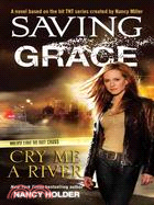 Saving Grace: Cry Me a River