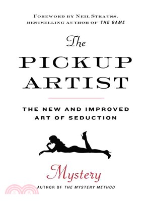 The Pickup Artist ─ The New and Improved Art of Seduction