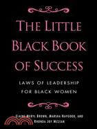 The Little Black Book of Success ─ Laws of Leadership for Black Women