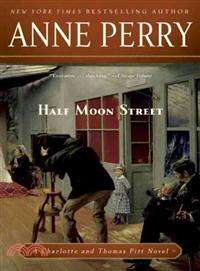 Half Moon Street ─ A Charlotte and Thomas Pitt Novel