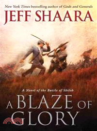 A Blaze of Glory ─ A Novel of the Battle of Shiloh