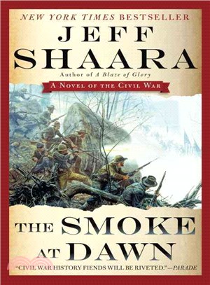 The Smoke at Dawn ─ A Novel of the Civil War