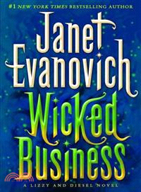 Wicked business :a Lizzy and Diesel novel /