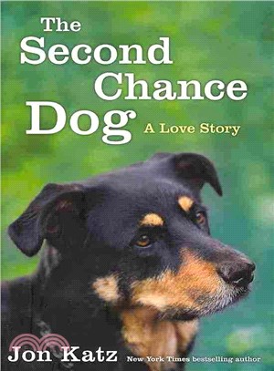 The Second-Chance Dog ― A Love Story