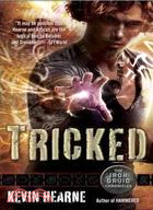 The Iron Druid chronicles 4 : Tricked