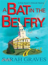 A Bat in the Belfry — A Home Repair Is Homicide Mystery
