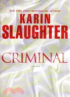 Criminal: A Novel