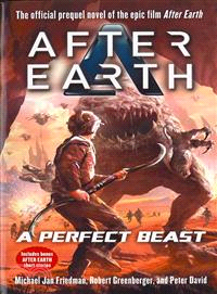After Earth ─ A Perfect Beast