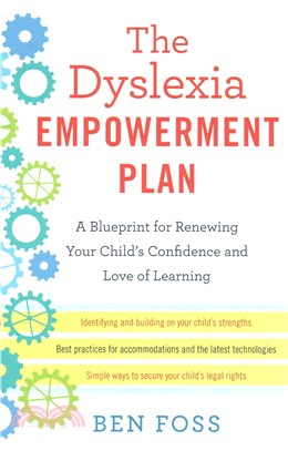 The Dyslexia Empowerment Plan ─ A Blueprint for Renewing Your Child's Confidence and Love of Learning