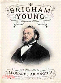 Brigham Young ─ American Moses