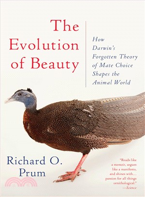 The evolution of beauty :how Darwin's forgotten theory of mate choice shapes the animal world-- and us /
