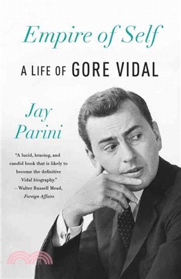 Empire of Self ― A Life of Gore Vidal