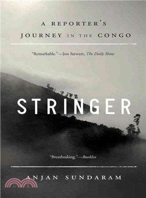 Stringer ─ A Reporter's Journey in the Congo