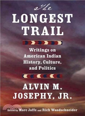 The Longest Trail ─ Writings on American Indian History, Culture, and Politics