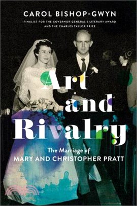 Art and Rivalry ― The Marriage of Mary and Christopher Pratt