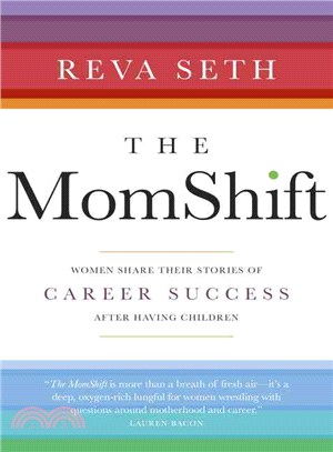 The Momshift ― Women Share Their Stories of Career Success After Having Children