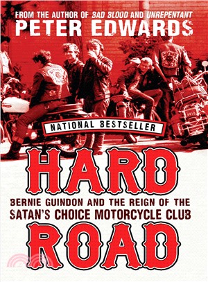 Hard Road ― Bernie Guindon and the Reign of the Satan's Choice Motorcycle Club