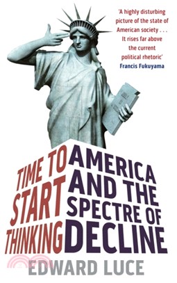 Time To Start Thinking：America and the Spectre of Decline