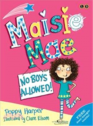 Maisie Mae: No Boys Allowed