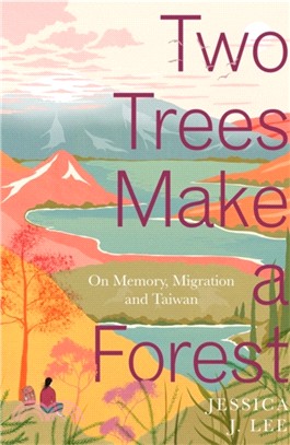 Two trees make a forest :on memory, migration, and Taiwan /