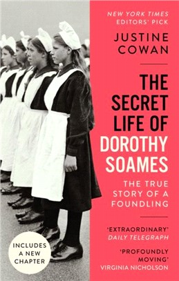 The Secret Life of Dorothy Soames：A Foundling's Story