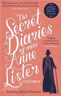 The Secret Diaries of Miss Anne Lister – Vol.2