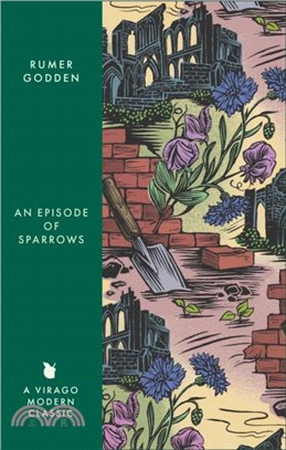 An Episode of Sparrows：A Virago Modern Classic