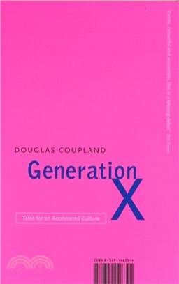 Generation X：Tales for an Accelerated Culture