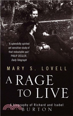 A Rage To Live：A Biography of Richard and Isabel Burton