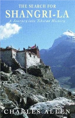 The Search For Shangri-La：A Journey into Tibetan History