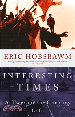 Interesting Times：A Twentieth-Century Life