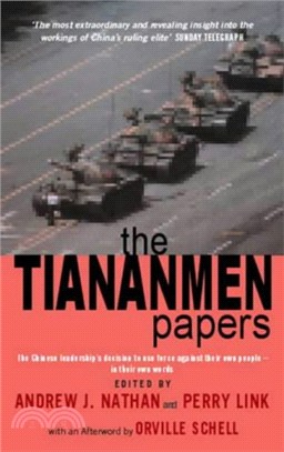 The Tiananmen Papers: The Chinese Leadership's Decision to Use Force Against Their Own People