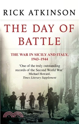 The Day Of Battle：The War in Sicily and Italy 1943-44