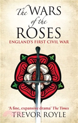 The Wars Of The Roses：England's First Civil War