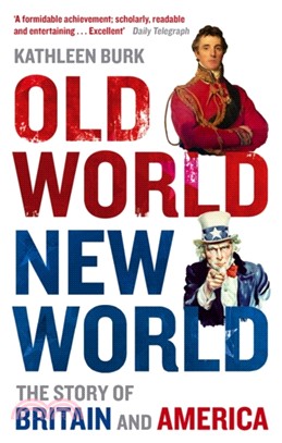 Old World, New World：The Story of Britain and America