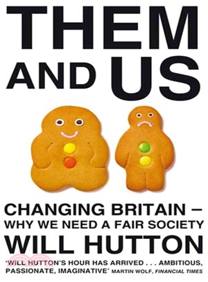 Them And Us: Changing Britain - Why We Need a Fair Society