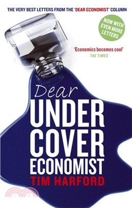 Dear Undercover Economist：The very best letters from the Dear Economist column