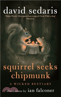 Squirrel Seeks Chipmunk：A Wicked Bestiary