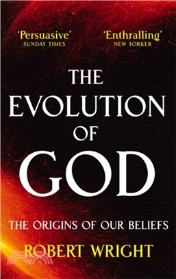 The Evolution Of God：The origins of our beliefs