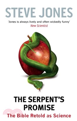 The Serpent's Promise：The Bible Retold as Science