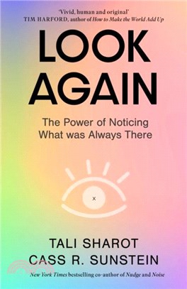 Look Again：The Power of Noticing What was Always There