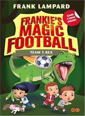 Frankie's Magic Football: 14 Team T-Rex