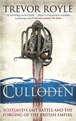 Culloden：Scotland's Last Battle and the Forging of the British Empire