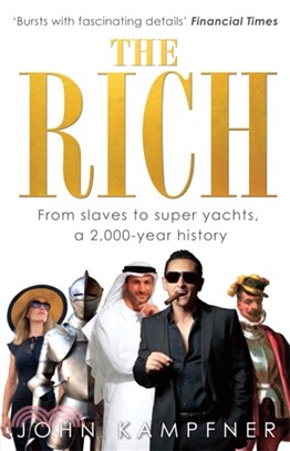 The Rich：From Slaves to Super-Yachts: A 2,000-Year History