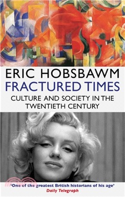 Fractured Times：Culture and Society in the Twentieth Century