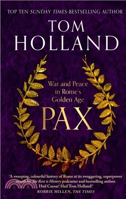 Pax：War and Peace in Rome's Golden Age - THE SUNDAY TIMES BESTSELLER