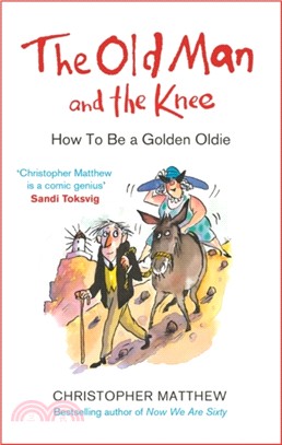 The Old Man and the Knee：How to be a Golden Oldie